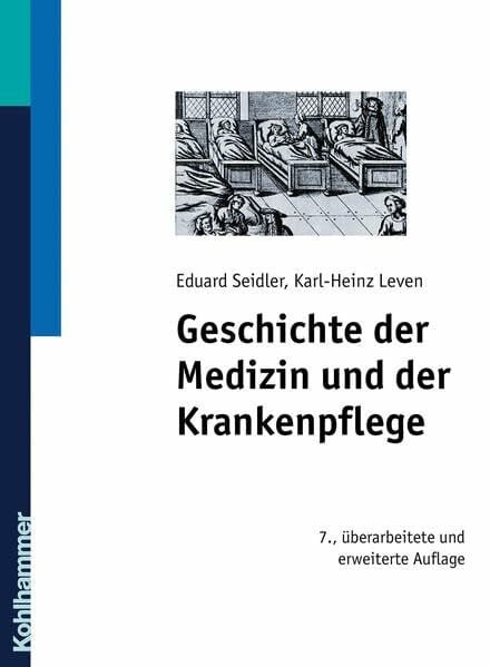 Leven, Karl-Heinz Geschichte der Medizin und der Krankenpflege