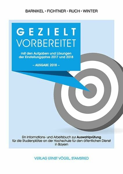 Fichtner, Paul Gezielt vorbereitet mit den Aufgaben und Lösungen der Einstellungsjahre 2017 und 2018 / 3. Qualifikationsebene: Ein Informations- und Arbeitsbuch zur ... für den öffentlichen Dienst in Bayern