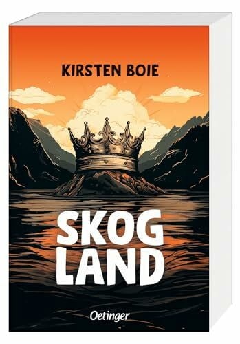Boie, Kirsten Skogland 1: Jugendthriller ab 12 Jahren - Spannung und Geheimnisse in einem faszinierenden Land voller Rätsel