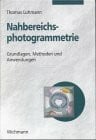 Thomas Luhmann Nahbereichsphotogrammetrie: Grundlagen, Methoden und Anwendungen