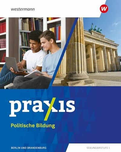 Zuleger, Birgit Praxis Politische Bildung - Ausgabe 2024 für Berlin und Brandenburg: Schulbuch 7 - 10