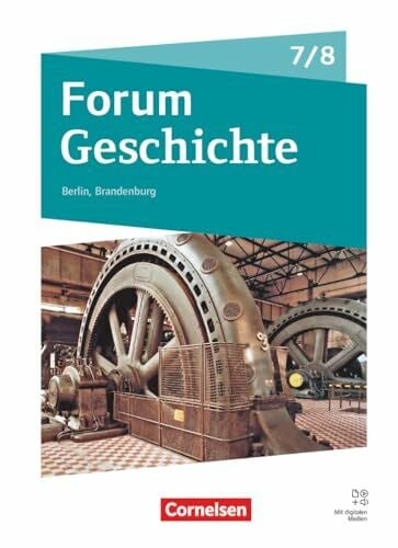 Terpitz, Friederike Forum Geschichte - Neue Ausgabe - Gymnasium Berlin/Brandenburg - Ausgabe ab 2025 - 7./8. Schuljahr: Vom Mittelalter zum 19. Jahrhundert - ... Module - Schulbuch - Mit digitalen Medien