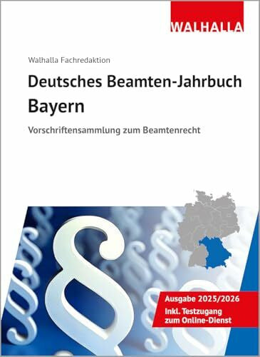 Walhalla Fachredaktion Deutsches Beamten-Jahrbuch Bayern 2025/2026: Vorschriftensammlung zum Beamtenrecht