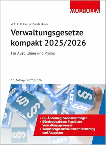 Walhalla Fachredaktion Verwaltungsgesetze kompakt 2025/2026: Für Ausbildung und Praxis; Ausgabe 2025/2026