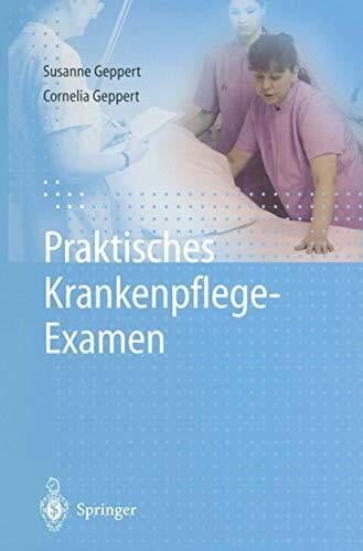 Geppert, Cornelia Praktisches Krankenpflege-Examen