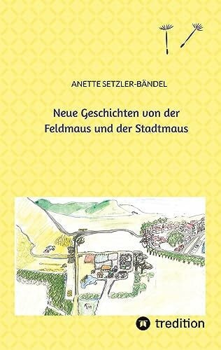 Horn, Jane Neue Geschichten von der Feldmaus und der Stadtmaus: Band 1, Mäusegeschichten (Mäusegeschichten: von Tieren und Tolilaquis)