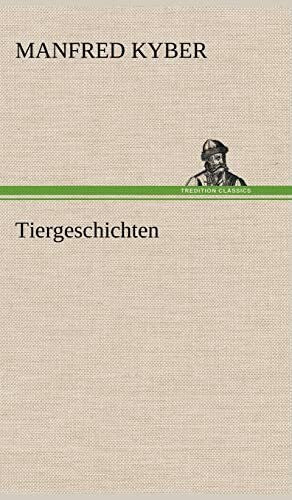 Kyber, Manfred Tiergeschichten