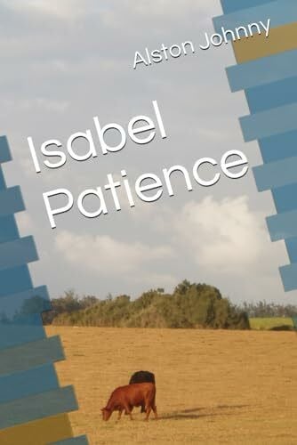 Johnny, Alston Isabel Patience