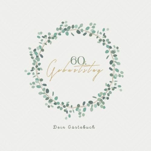Feierei, Nicis Gästebuch 60 Geburtstag: Buch zum Eintragen für Glückwünsche und die schönsten Fotos der Gäste I Geschenk für Frau oder Mann I Geschenkidee 60. Geburtstag