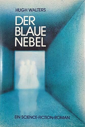 Walters, Hugh Der blaue Nebel