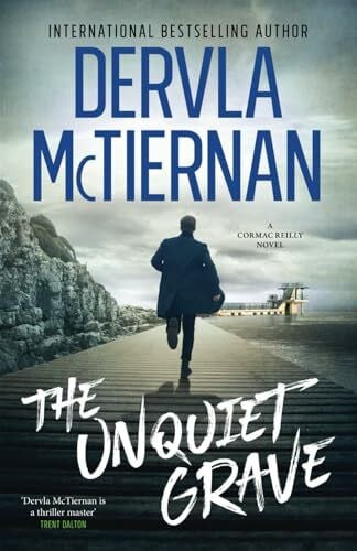 McTiernan, Dervla The Unquiet Grave: A stunning police murder mystery with an atmospheric Irish setting (Detective Cormac Reilly Book 4)