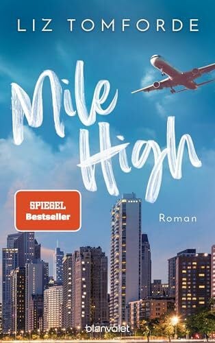 Hallmann, Maike Mile High: Roman - TikTok made me buy it: Sports Romance trifft auf Forbidden Love und Enemies to Lovers – endlich auf Deutsch! (Windy City-Reihe, Band 1)
