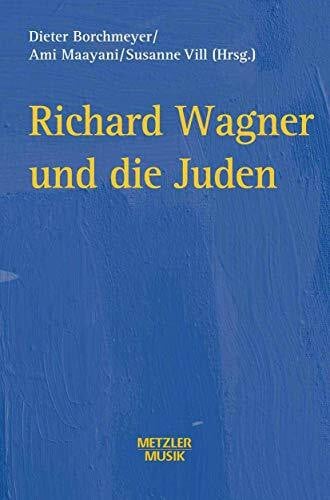 Ami Maayani Richard Wagner und die Juden