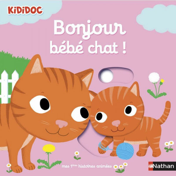 Choux, Nathalie Bonjour Bébé chat !