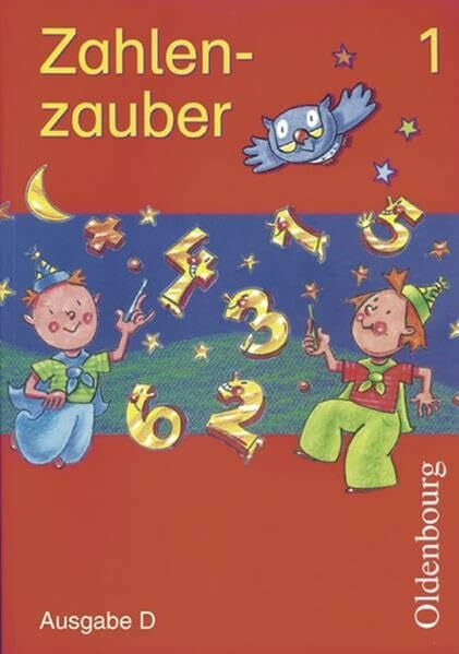 Schweden, Karl W Zahlenzauber - Ausgabe D für alle Bundesländer. Neu. Mathematik für Grundschulen: Schülerbuch 1. Schuljahr