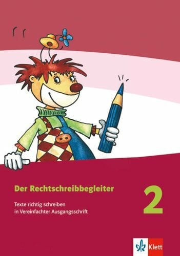Siems, Hans-Jürgen Der Rechtschreibbegleiter. Texte richtig schreiben / 2. Schuljahr in Vereinfachter Ausgangsschrift