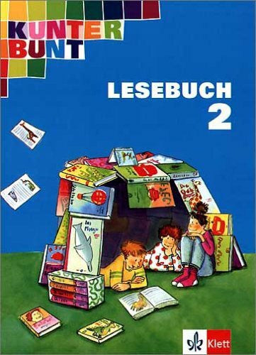 Kunterbunt Lesebuch (Allgemeine Ausgabe) - bisherige Ausgabe / Lesebuch 2