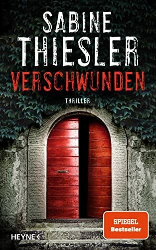 Thiesler, Sabine Verschwunden: Thriller