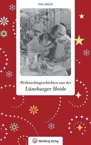 Utecht, Ines Weihnachtsgeschichten aus der Lüneburger Heide