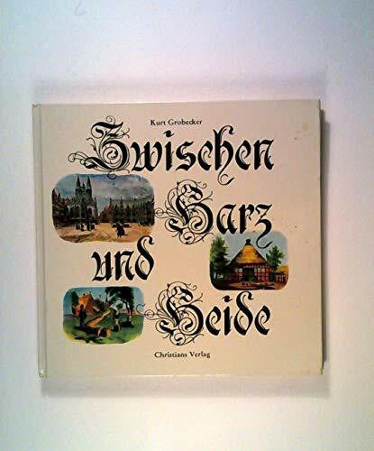 kurt-grobecker Zwischen Harz und Heide