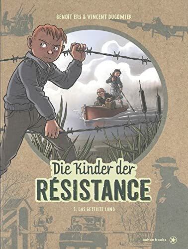Althaler, Mathias Die Kinder der Résistance: Band 5: Das geteilte Land