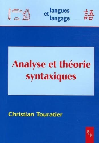 Touratier, Christian Analyse et théorie syntaxiques
