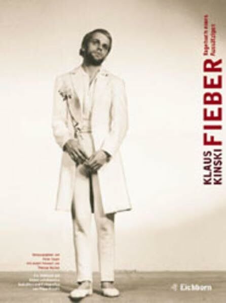 Kinski, Klaus Fieber-Tagebuch eines Aussätzigen: Gedichte
