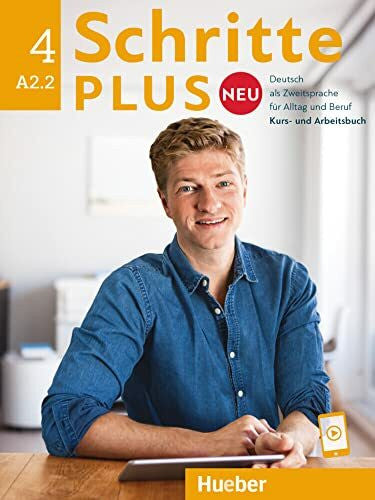 Hanke, Katja Schritte plus Neu 4: Deutsch als Zweitsprache für Alltag und Beruf / Kursbuch und Arbeitsbuch mit Audios online