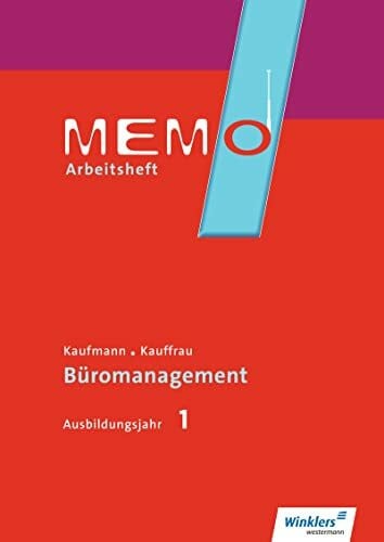 Hofmann, Harriet MEMO: Kaufmann/Kauffrau für Büromanagement, Ausbildungsjahr 1 Arbeitsheft