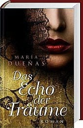 Maria Duenas Das Echo der Träume