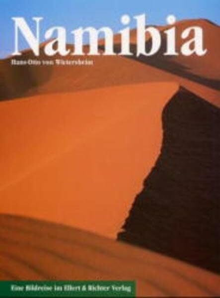 Wietersheim, Hans O von Namibia: Eine Bildreise