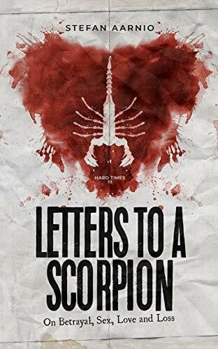 Aarnio, Stefan Letters to a Scorpion (Hard Times, 3, Band 3)