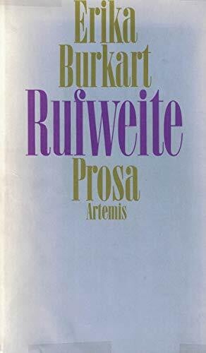 BURKART, Erika. Rufweite. Prosa