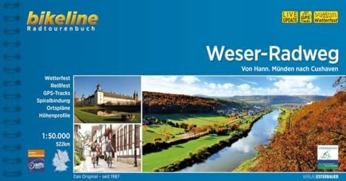Esterbauer Verlag Weser-Radweg: Von Hann. Münden nach Cuxhaven, 1:50.000, 522 km (Bikeline Radtourenbücher)