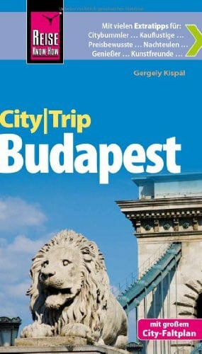 Kispál, Gergely Reise Know-How CityTrip Budapest: Reiseführer mit Faltplan