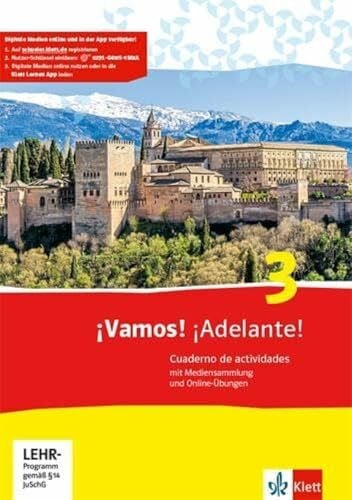 ¡Vamos! ¡Adelante! 3: Cuaderno de actividades mit Mediensammlung und Online-Übungen 3. Lernjahr: Spanisch als 2. Fremdsprache (¡Vamos! ¡Adelante! Ausgabe 2. Fremdsprache ab 2014)