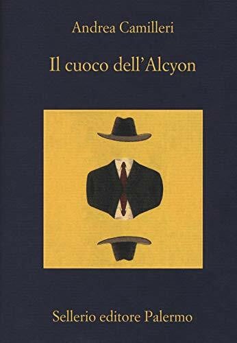 Camilleri, Andrea Il cuoco dell'Alcyon (La memoria)