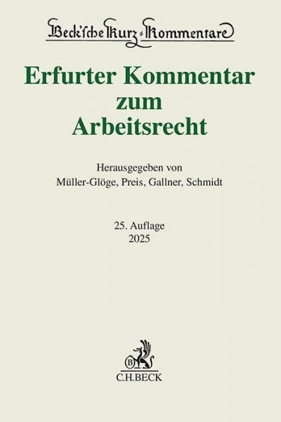Steinmeyer, Heinz-Dietrich Erfurter Kommentar zum Arbeitsrecht (Beck'sche Kurz-Kommentare)
