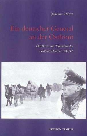 Ein deutscher General an der Ostfront. Die Briefe und Tagebücher des Gotthard Heinrici 1941/42.