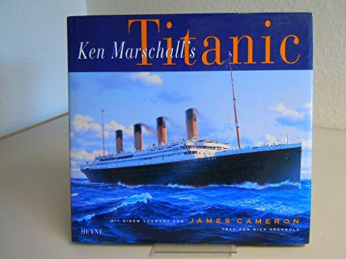 Archbold, Rick Ken Marschall's Titanic