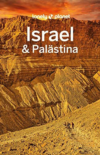 Walker, Jenny LONELY PLANET Reiseführer Israel & Palästina: Eigene Wege gehen und Einzigartiges erleben.