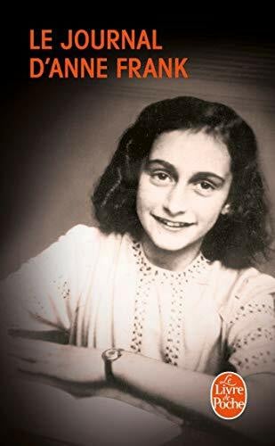 Frank, Anne Journal d' Anne Frank: Texte etabli par Otto H. Frank et Mirjam Pressler