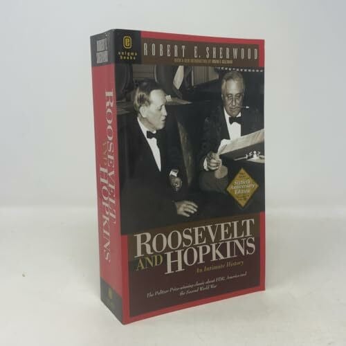 Sherwood, Robert E. Roosevelt and Hopkins: An Intimate History