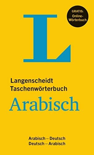 Langenscheidt, Redaktion Langenscheidt Taschenwörterbuch Arabisch - Buch mit Online-Anbindung: Arabisch-Deutsch/Deutsch-Arabisch (Langenscheidt Taschenwörterbücher)