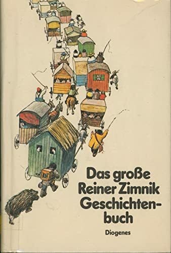 Zimnik, Reiner Das grosse Reiner-Zimnik-Geschichtenbuch