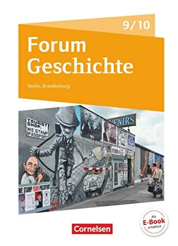 Kuster, Tobias Forum Geschichte - Neue Ausgabe - Gymnasium Berlin/Brandenburg - Ausgabe ab 2017 - 9./10. Schuljahr: Vom Ersten Weltkrieg bis zur Gegenwart - ... - Fächerverbindende Module - Schulbuch