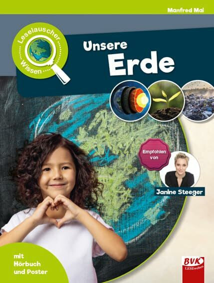 Manfred Mai Leselauscher Wissen: Unsere Erde (Leselauscher Wissen: Spannendes Sachwissen für Kinder, mit Hörbuch und Mitmach-Ideen)