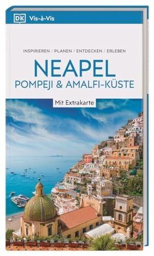 DK Verlag - Reise Vis-à-Vis Reiseführer Neapel, Pompeji & Amalfi-Küste: Mit wetterfester Extra-Karte und detailreichen 3-D-Illustrationen. Von Reisenden. Für Reisende.
