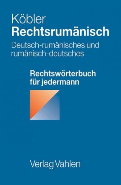 Sapira, Irina Rechtsrumänisch: Deutsch-rumänisches und rumänisch-deutsches Rechtswörterbuch für jedermann
