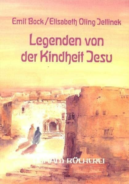 Oling-Jellinek, Elisabeth Legenden von der Kindheit Jesu. Zwei apokryphe Evangelien